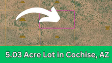 Load image into Gallery viewer, 5.03 Acre in Cochise County, Arizona (Parcel Number: 401-21-120)