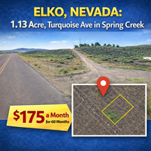 Load image into Gallery viewer, ELKO, NEVADA: 1.13 Acre, Turquoise Ave in Spring Creek - $175 a Month for 60 Months - Once Upon a Brick Inc. Land Investments