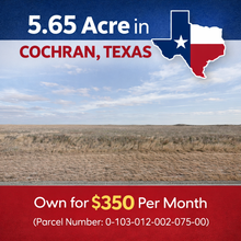 Load image into Gallery viewer, 5.65 Acre in Cochran, Texas - Own for $350 Per Month (Parcel Number: 0-103-012-002-075-00) - Once Upon a Brick Inc. Land Investments