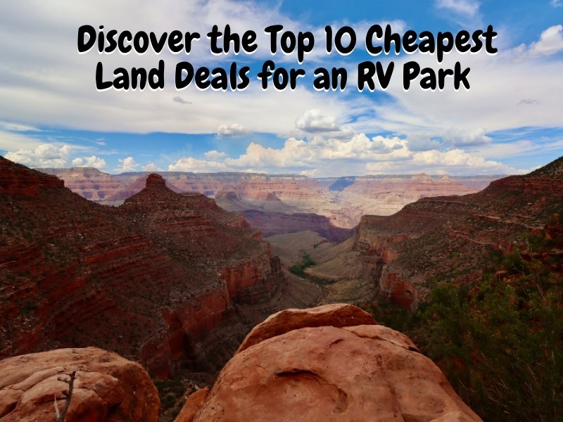 Discover the Top 10 Cheapest Land Deals for an RV Park