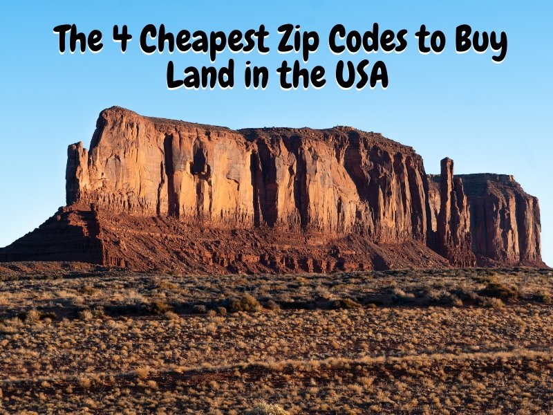 The 4 Cheapest Zip Codes to Buy Land in the USA Once Upon a Brick Inc. Land Investments