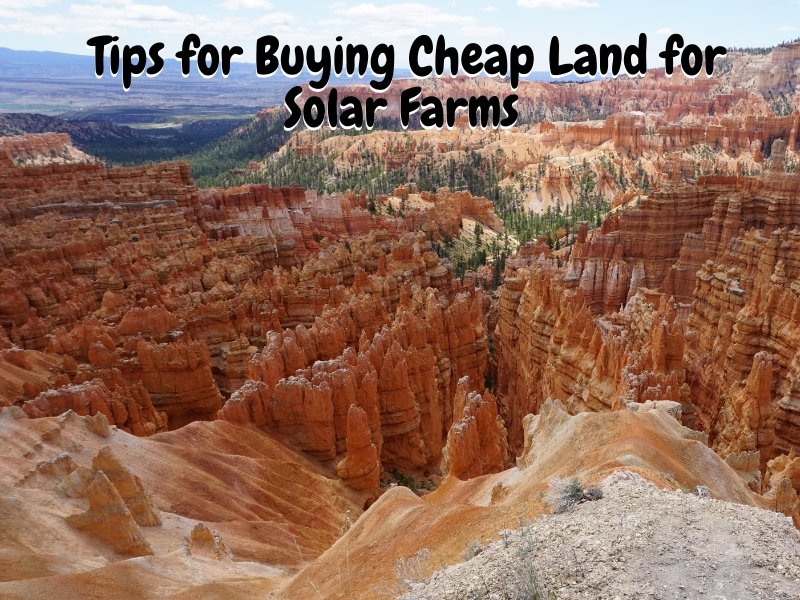 Tips for Buying Cheap Land for Solar Farms