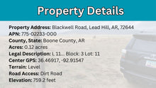 Load image into Gallery viewer, 0.12 Acre in Boone County, AR Own for $99 Per Month (Parcel Number: 775-02233-000)
