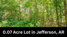 Load image into Gallery viewer, 0.07 Acre in Jefferson County, AR Own for $99 Per Month (Parcel Number: 930-37855-000)
