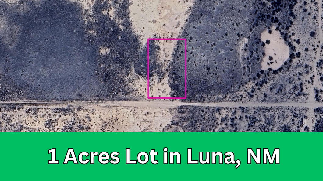 1 Acre in Luna County, NM Own for $99 Per Month (Parcel Number: 3054152360904)