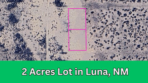 2 Acre in Luna County, NM Own for $125 Per Month (Parcel Number: 3054152217439 & 3054152216462)