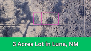 3 Acre in Luna County, NM Own for $175 Per Month (Parcel Number: 3054152316679, 3054152334679 & 3054152352679)