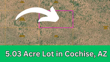 Load image into Gallery viewer, 5.03 Acre in Cochise County, Arizona Own for $299 Per Month (Parcel Number: 401-21-120)
