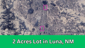 2 Acre in Luna County, NM Own for $125 Per Month (Parcel Number: 3054152264569 & 3054152281679)