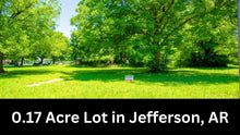 Load image into Gallery viewer, 0.17 Acre in Jefferson County, AR Own for $99 Per Month (Parcel Number: 930-40780-000)
