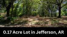 Load image into Gallery viewer, 0.17 Acre in Jefferson County, AR Own for $99 Per Month (Parcel Number: 930-25752-000)
