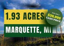Load image into Gallery viewer, 1.93 acres in Marquette county, MI - 52-51-565-002-00
