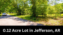 Load image into Gallery viewer, 0.12 Acre in Jefferson County, AR Own for $99 Per Month (Parcel Number: 930-29308-000)
