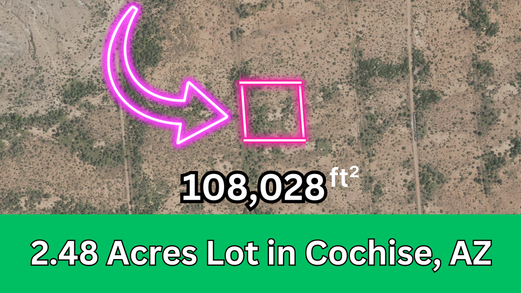 2.48 Acre in Cochise County, Arizona Own for $199 Per Month (Parcel Number: 401-41-370)